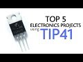 Top 5 electronics projects using TIP41 transistor
