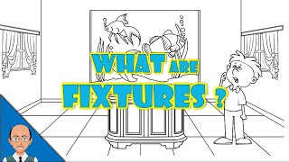 What are Fixtures |  Deciphering Fixtures in Real Estate | Learn what Fixtures are | Real Estate