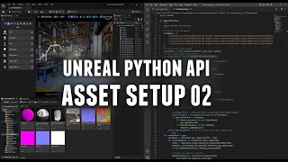 Unreal Python API - Asset Setup 02