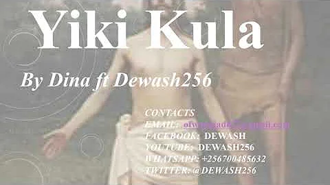 Yiki kula - Dina ft Dewash256