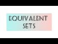 Equivalent sets in mathematics  by hareem asif khan 