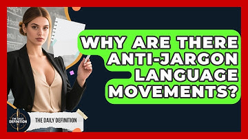 Why Are There Anti-jargon Language Movements? - The Daily Definition
