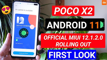 POCO X2 ANDROID 11 RELEASED | POCO X2 MIUI 12.1.2.0 UPDATE WITH NAVIGATION BAR | POCO LAUNCHER 3.0