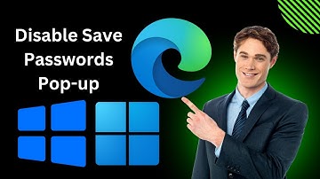 How to Disable Save Passwords Pop-up Window in Microsoft Edge on Windows 11 or 10 | GearUpWindows