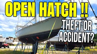 Boat Hatch Found Open for Months! Theft or Accident? | Sailing Balachandra E112