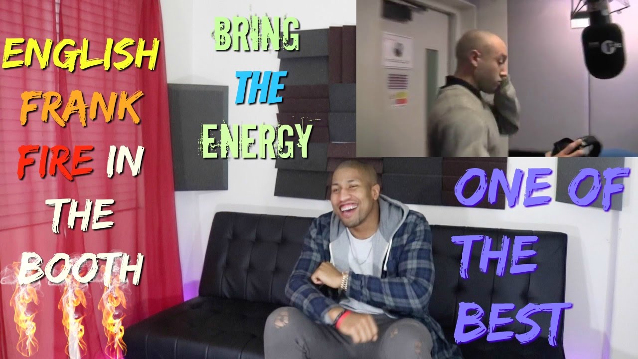 English Frank - Fire In The Booth Reaction