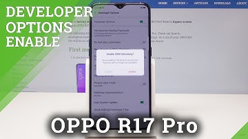 How to Enter Developer Options on OPPO R17 Pro - Enable Developer Mode