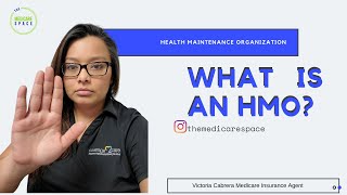 WHAT IS AN HMO?