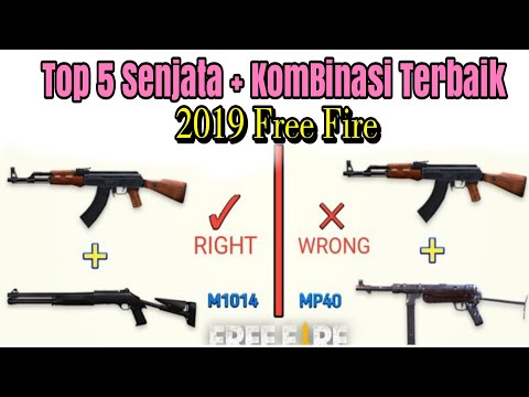 5 Senjata Kombinasi Terbaik 2019 Free Fire Youtube