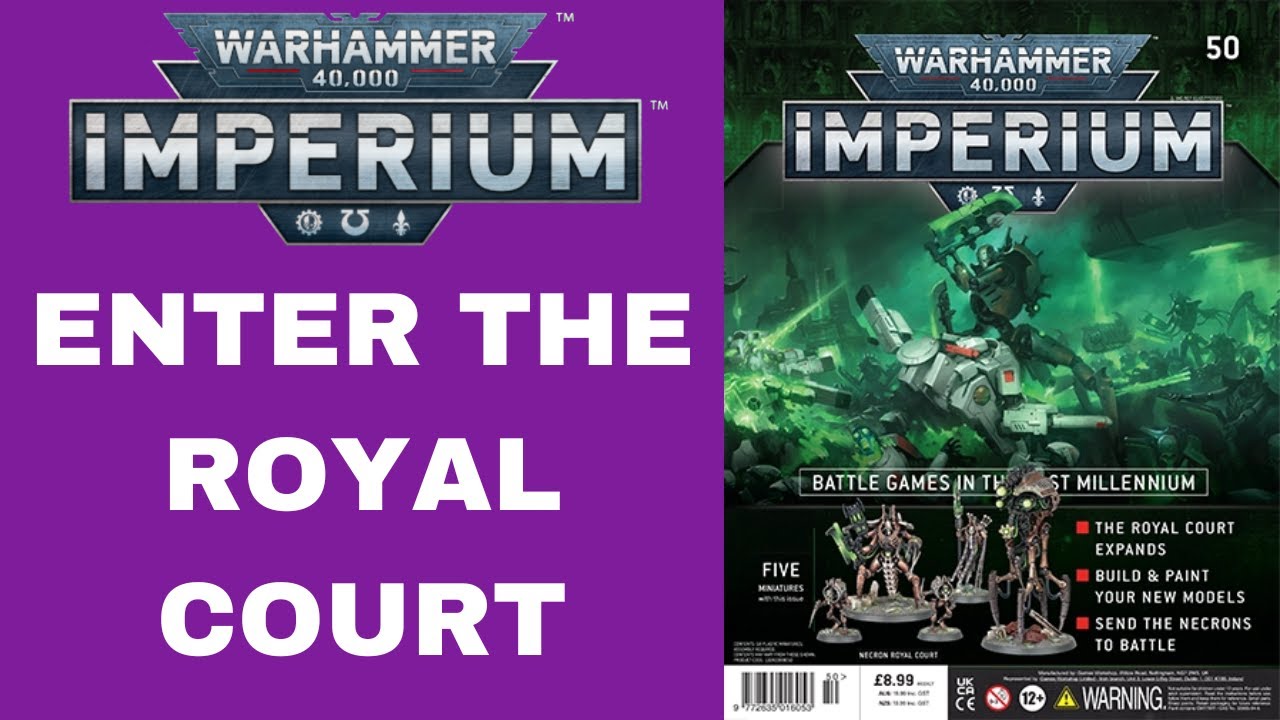 Warhammer 40000 Imperium - Issue 50 - Enter The Royal Court - YouTube