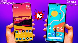 Samsung Galaxy A55 5G vs Google Pixel 7A  Which One Should You Choose?