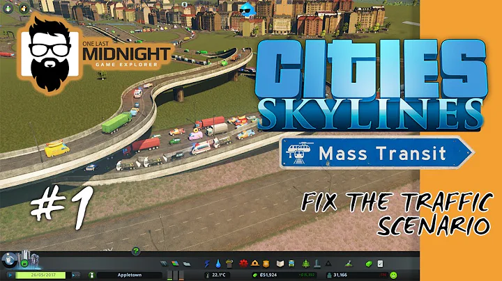 Cities: Skylines - Mass Transit Gameplay - STARTING OUT - FIX THE TRAFFIC SCENARIO - PART 1