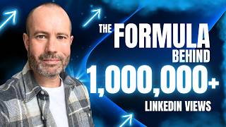 Revealed: The LinkedIn Post Formula Behind 1,000,000+ Views