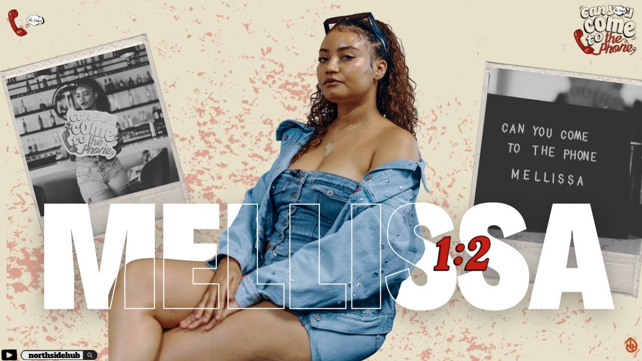 Afro-Sexy, Unfiltered & Untouchable ! Mellissa on Can You Come To The Phone || EP2 