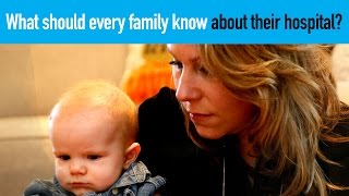 What every family should know about their hospital