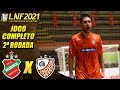 JOGO COMPLETO Atlântico X Carlos Barbosa - 2ª Rodada LNF 2021 (24/04/2021)