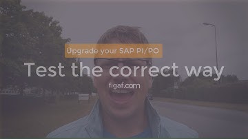 How to make testing your SAP PI/PO easier after an upgrade