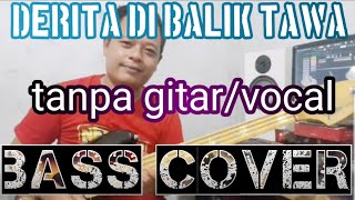 DERITA DI BALIK TAWA_TANPA GITAR/VOCAL_BASS COVER_BACKING TRACK