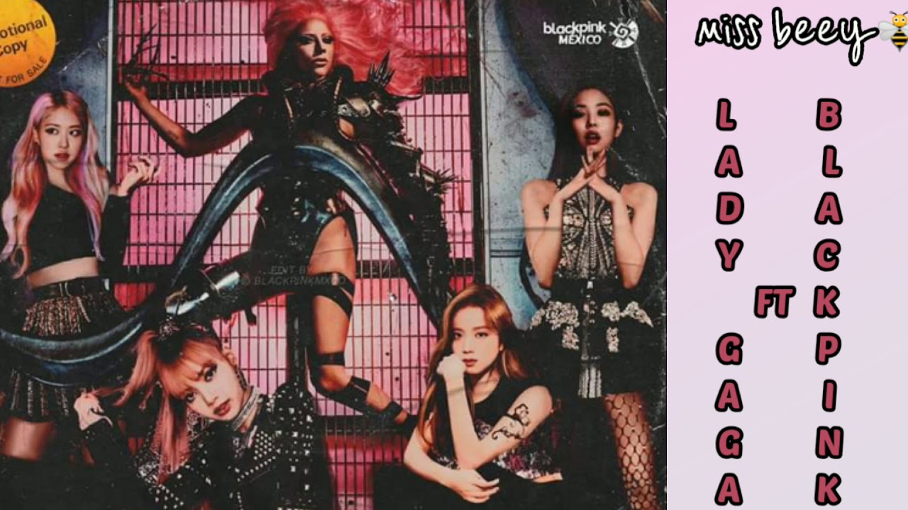 BLACKPINK, LADY GAGA SOUR CANDY [LYRIC] YouTube