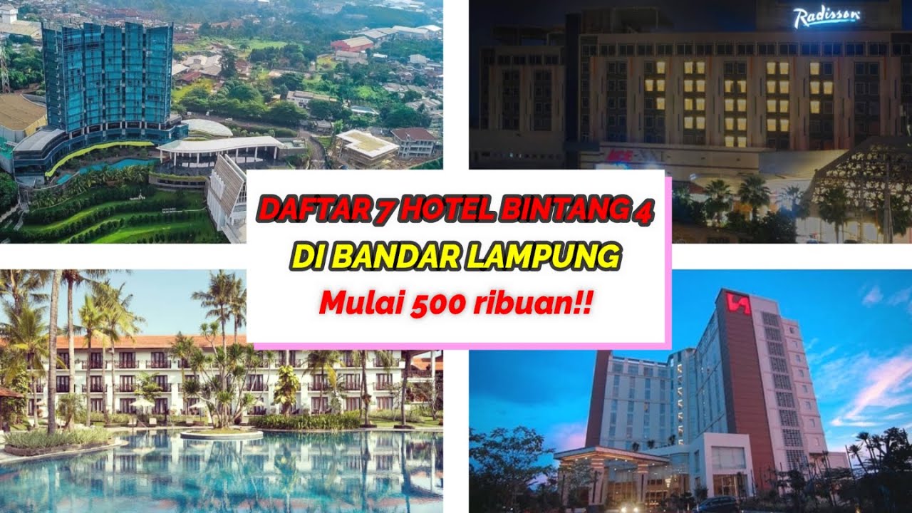 7 REKOMENDASI HOTEL BINTANG 4 DI BANDAR LAMPUNG