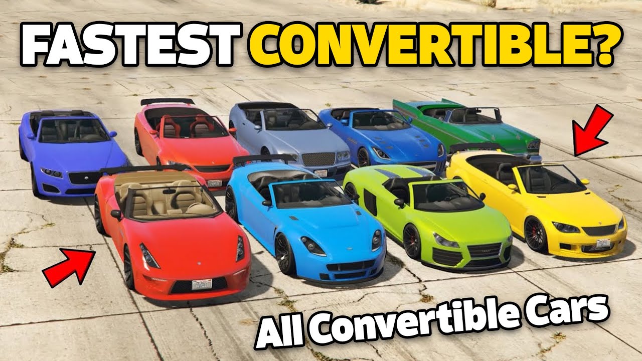 GTA 5 ONLINE - WHICH IS FASTEST CONVERTIBLE? | All Convertible Cars
