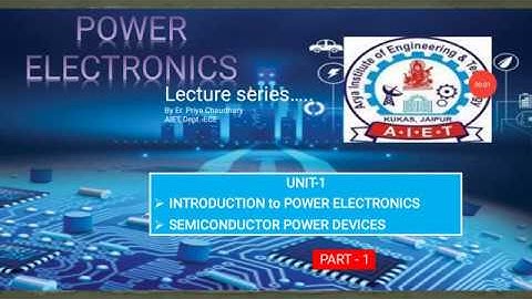 #Intro #Power #Electronics | Power Electronics | Unit-1-Part-1 | by Arya College
