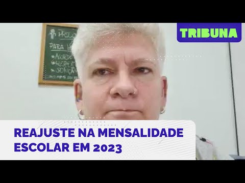 Reajuste na mensalidade escolar em 2023? Diretora do Procon tira dúvidas