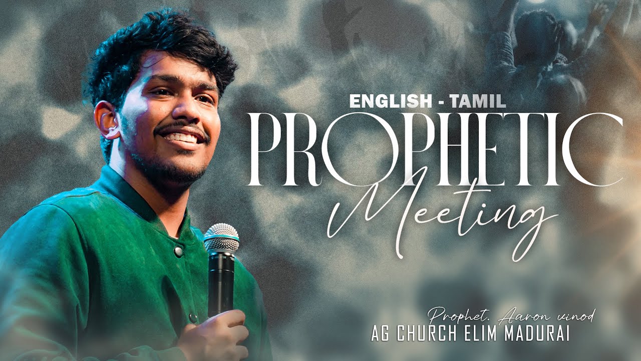PROPHETIC MEETING | PROPHET. AARON VINOD | AG CHURCH ELIM MADURAI
