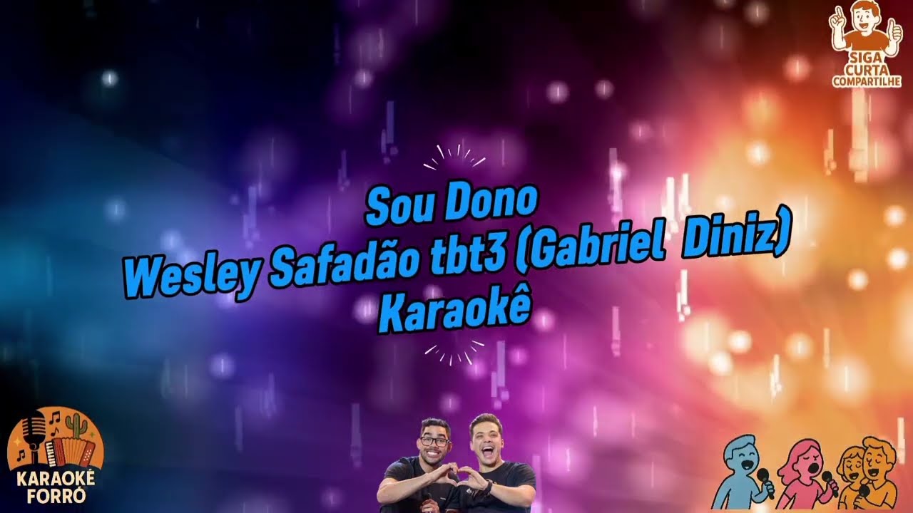 Sou Dono - Wesley Safadão Tbt3 ( Gabriel  Diniz ) - Karaokê 