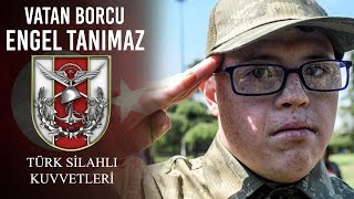 Vatan Borcu Engel Tanımaz