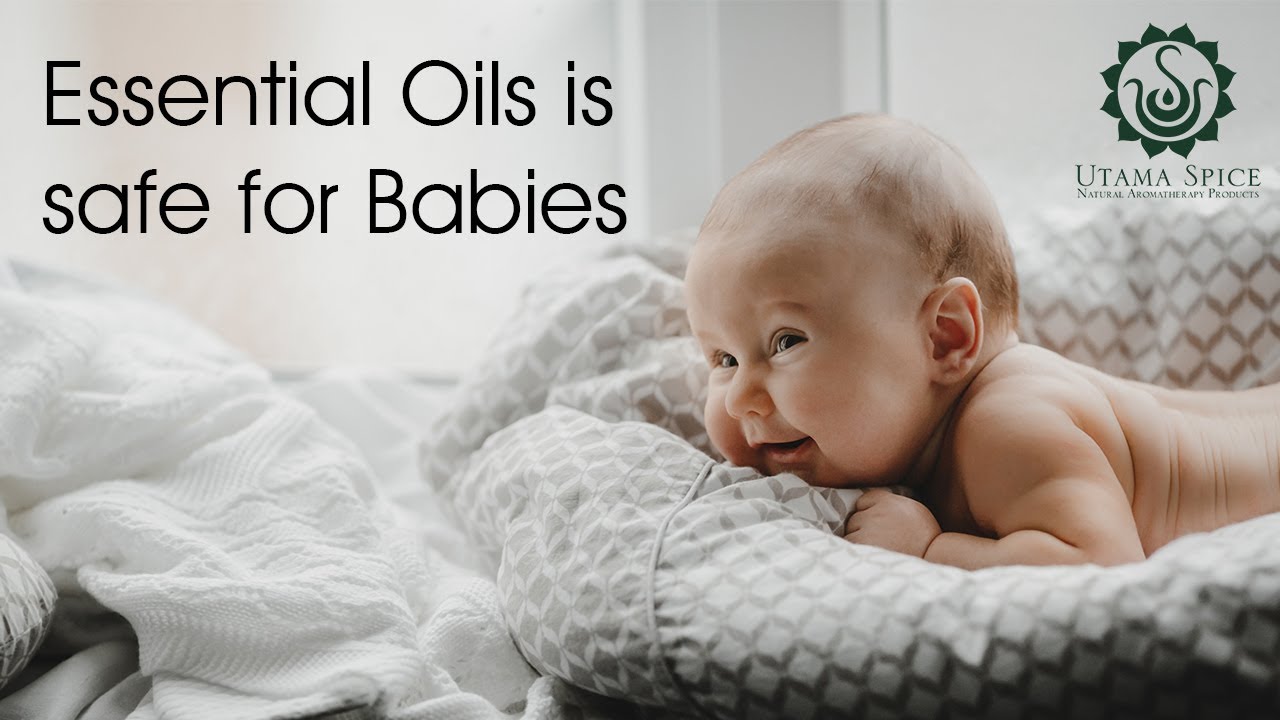 Essential Oils how to safely use with babies and Infants