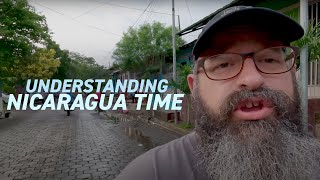 Nica Time | Understanding How Nicaragua Time Works | Walking Barrio Laborio | Vlog 18 May 2022