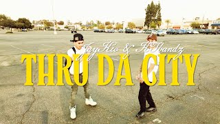JayKeo KTbandz - Thru Da City