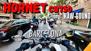 HORNET CB750 en TRÁFICO de Barcelona | RAW Sound