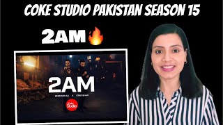 2AM | Coke Studio Pakistan | Season 15 | Star Shah X Zeeshan Ali | Reaction