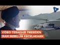 Video Terakhir Presiden Iran Raisi di Dalam Helikopter Sebelum Kecelakaan