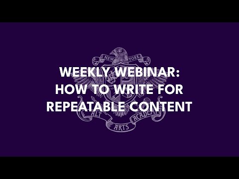 Weekly Webinar: How to Write for Repeatable Content