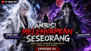 Download lagu EPISODE 01 AMBISI MELENYAPKAN SESEORANG SESE SANG PEWARIS KEKUATAN LANGIT DAN BUMI ⁉️