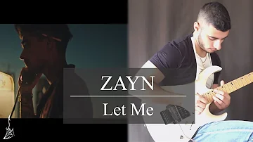 ZAYN - Let Me Electric Guitar Cover - Michel Andary✔