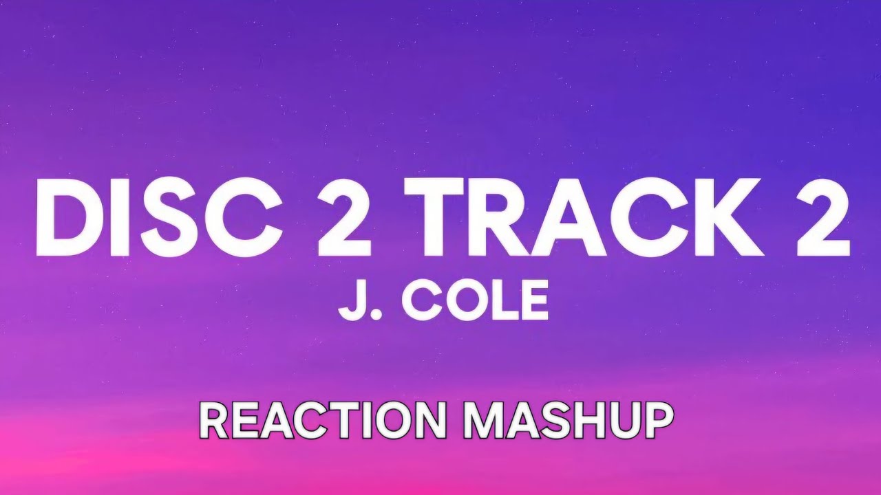 J.COLE- DISC 2 TRACK 2 |REACTION MASHUP|🔥🔥
