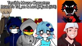 Terrible Mouse Characters React To Talon & Lord Jk Jack 68