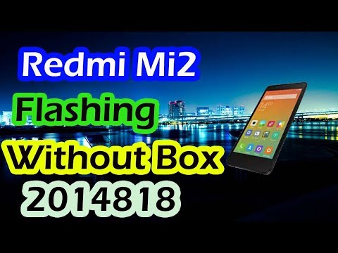 how-to-flash-redmi-mi-2-without-any-box-with-usb