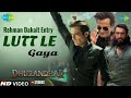 Lut Le Gaya Official Video Dhurandhar Lut Le Gaya Dhurandhar Song Rehman Dakait New Song 2026