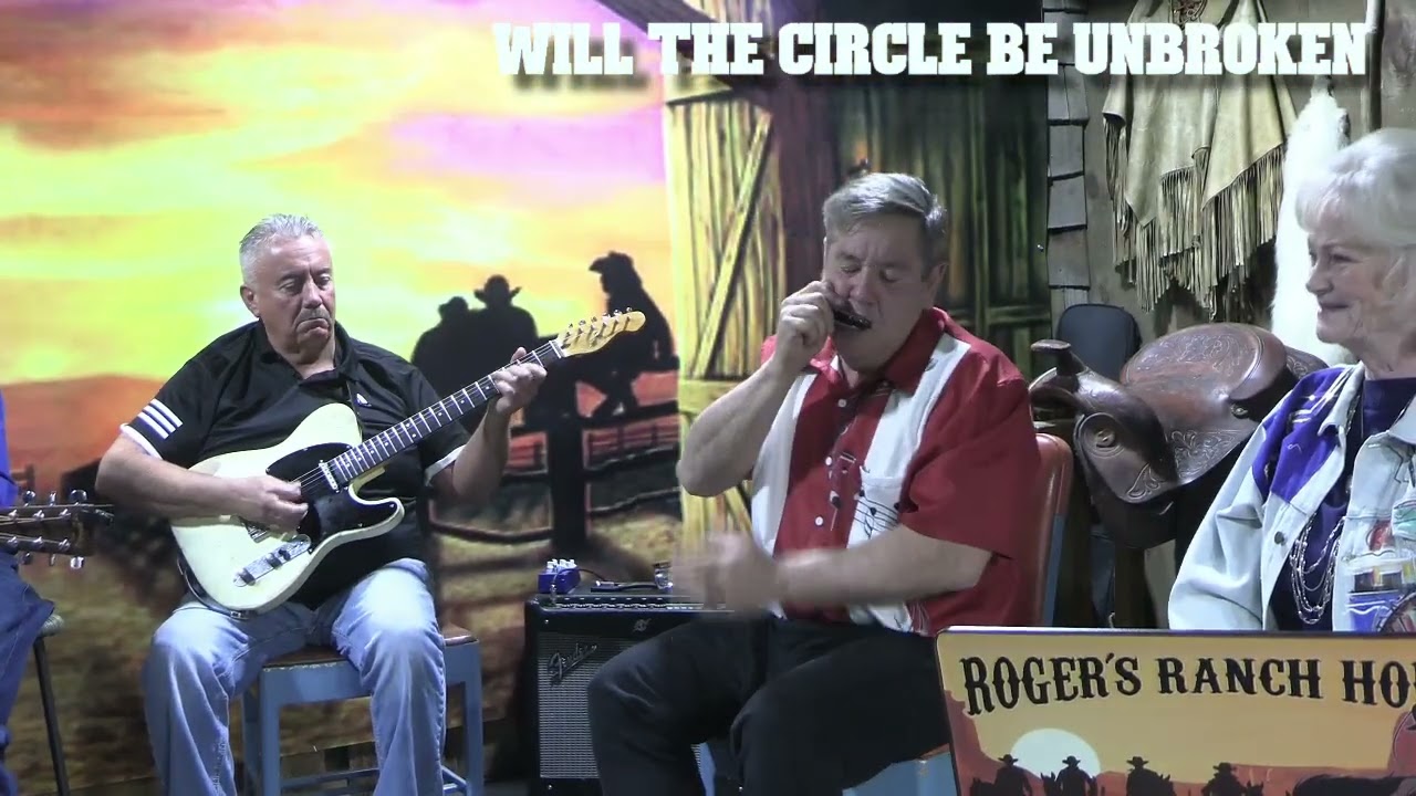 "Will the Circle Be Unbroken" featuring Mr. Paul, Mr. Dave, Mr. Todd and the Ranch House Musicians