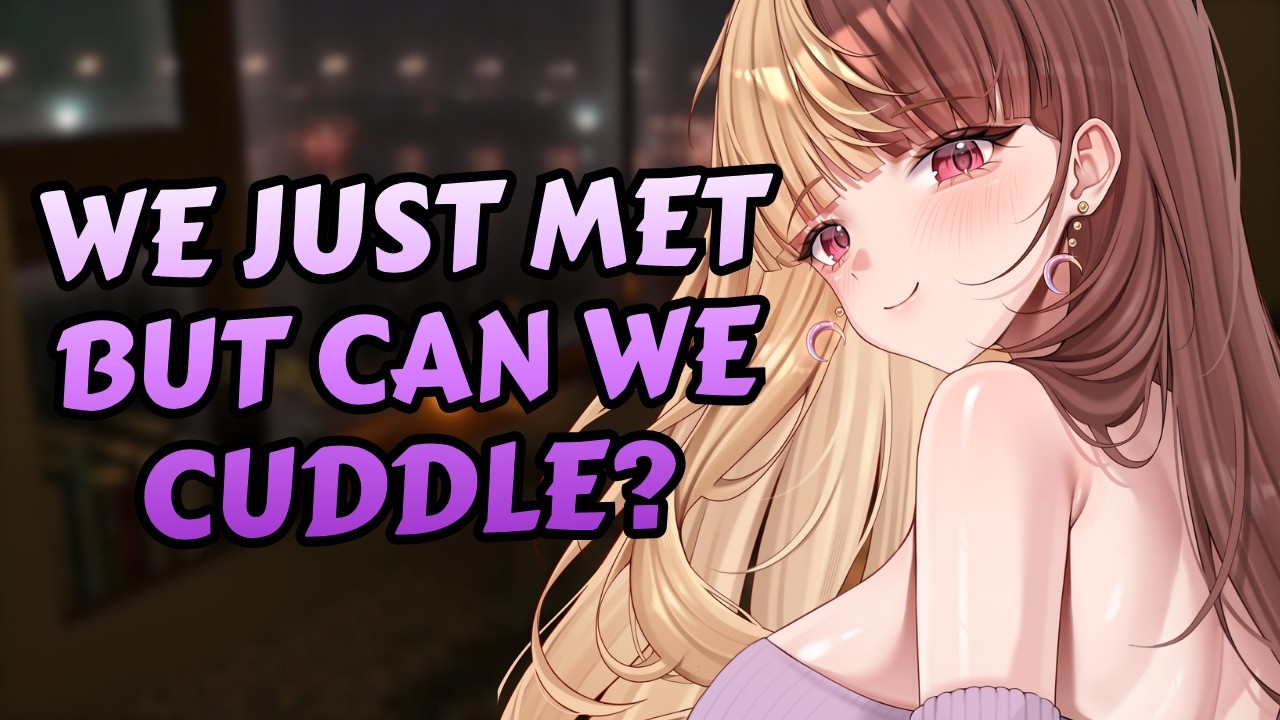 Cuddling With A Girl From A Snuggle App📱🩷 [F4A ASMR Roleplay] [Strangers To More] [Hair Play]