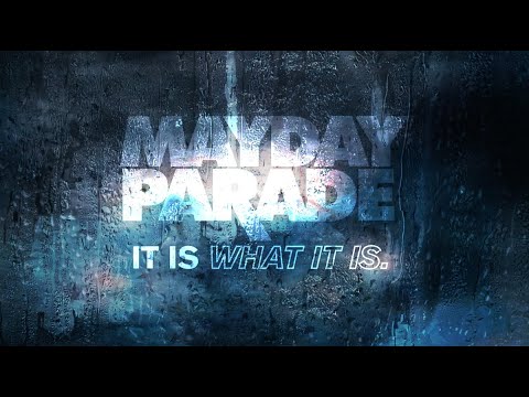 Mayday Parade - New Song “It Is What It Is” 