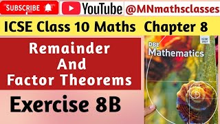 DBE Mathematics ICSE Class 10 || Remainder And Factor Theorems || Chapter 8 || Ex 8B