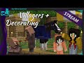 Queen&#39;s Cavalry Stream [Ep 8] || Villagers and Decorating our Home