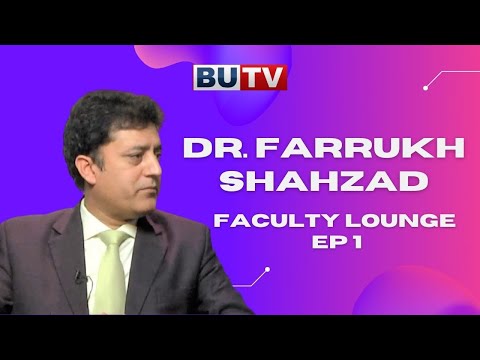 Faculty Lounge | EP 01 | Dr. Farrukh Shahzad