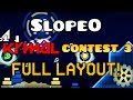 SlopeO - FULL LAYOUT By Me | My Submission for KrmaL Contest 3